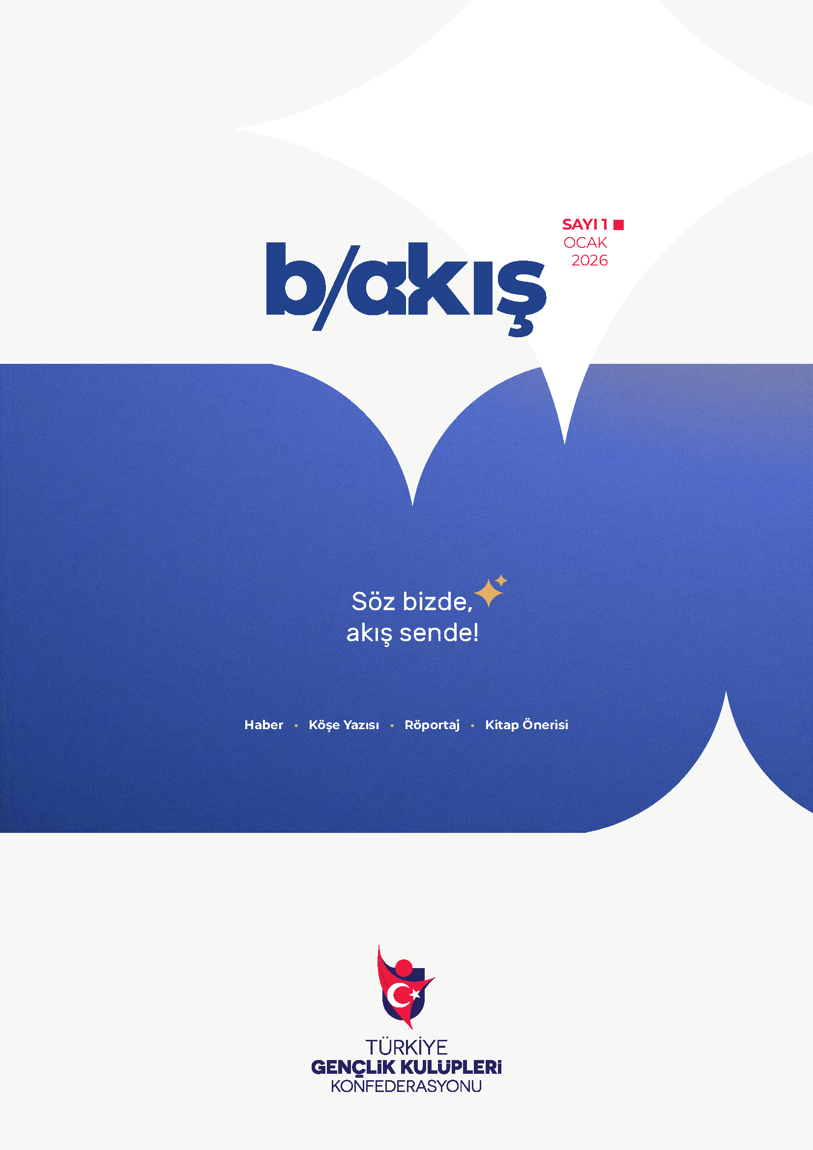 Sayı 1 — Bakış - Söz Bizde Akış Sende! kapak görseli